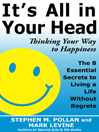 It's All in Your Head By Stephen M. Pollan